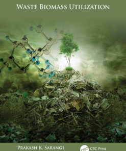 Biotechnology for Waste Biomass Utilization - 1st Edition