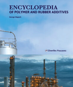 Encyclopedia of Polymer and Rubber Additives - 1st Edition