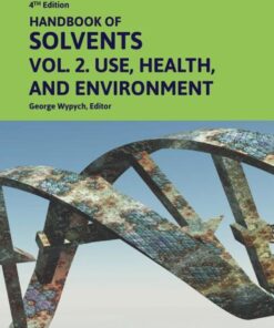 Handbook of Solvents, Volume 2 - 4th Edition