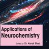 Applications of Neurochemistry