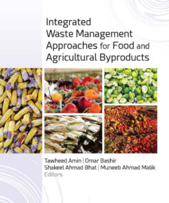 Integrated Waste Management Approaches for Food and Agricultural ByBooks - 1st Edition