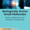 Biologically Active Small Molecules - 1st Edition