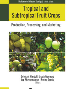 Tropical and Subtropical Fruit Crops - 1st Edition