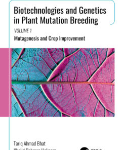 Biotechnologies and Genetics in Plant Mutation Breeding - 1st Edition