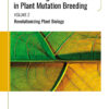 Biotechnologies and Genetics in Plant Mutation Breeding - 1st Edition
