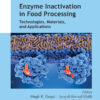 Enzyme Inactivation in Food Processing - 1st Edition