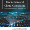 Hybridization of Blockchain and Cloud Computing - 1st Edition