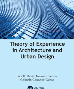 Theory of Experience in Architecture and Urban Design - 1st Edition