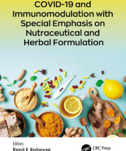 COVID-19 and Immunomodulation with Special Emphasis on Nutraceutical and Herbal Formulation - 1st Edition