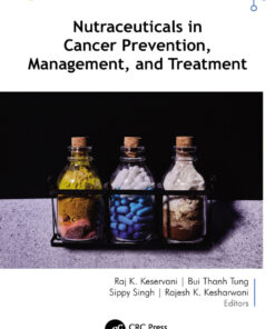 Nutraceuticals in Cancer Prevention, Management, and Treatment - 1st Edition