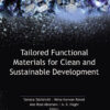 Tailored Functional Materials for Clean and Sustainable Development - 1st Edition