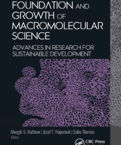 Foundation and Growth of Macromolecular Science - 1st Edition
