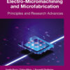 Electro-Micromachining and Microfabrication - 1st Edition