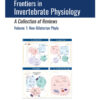Frontiers in Invertebrate Physiology: A Collection of Reviews - 1st Edition