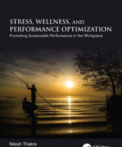 Stress, Wellness, and Performance Optimization - 1st Edition