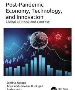 Post-Pandemic Economy, Technology, and Innovation - 1st Edition