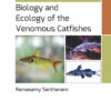 Biology and Ecology of the Venomous Catfishes - 1st Edition