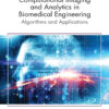 Computational Imaging and Analytics in Biomedical Engineering - 1st Edition