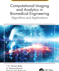 Computational Imaging and Analytics in Biomedical Engineering - 1st Edition