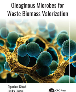 Oleaginous Microbes for Waste Biomass Valorization - 1st Edition