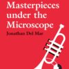 Orchestral Masterpieces under the Microscope