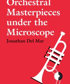 Orchestral Masterpieces under the Microscope