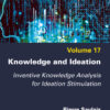 Knowledge and Ideation: Inventive Knowledge Analysis for Ideation Stimulation - 1st Edition