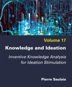 Knowledge and Ideation: Inventive Knowledge Analysis for Ideation Stimulation - 1st Edition