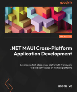 .NET MAUI Cross-Platform Application Development - 1st Edition