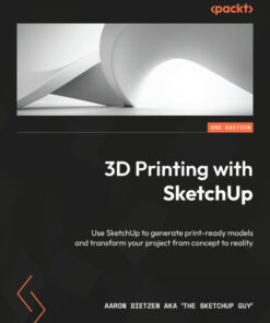 3D Printing with SketchUp - 2nd Edition