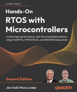 Hands-On RTOS with Microcontrollers - 2nd Edition