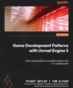 Game Development Patterns with Unreal Engine 5 - 1st Edition