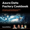 Azure Data Factory Cookbook - 2nd Edition
