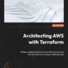 Architecting AWS with Terraform - 1st Edition