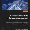 A Practical Guide to Service Management - 1st Edition