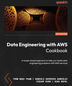 Data Engineering with AWS Cookbook - 1st Edition