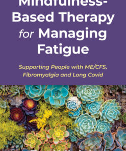 Mindfulness-Based Therapy for Managing Fatigue