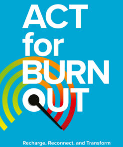 ACT for Burnout