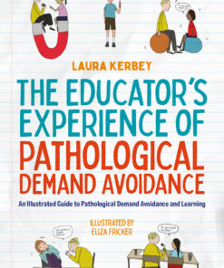 The Educator’s Experience of Pathological Demand Avoidance