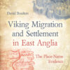 Viking Migration and Settlement in East Anglia