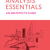 100 Site Analysis Essentials - 1st Edition