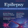 Epilepsy: A Comprehensive Textbook - 3rd Edition