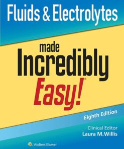 Fluids & Electrolytes Made Incredibly Easy! - 8th Edition