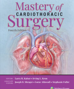 Mastery of Cardiothoracic Surgery - 4th Edition