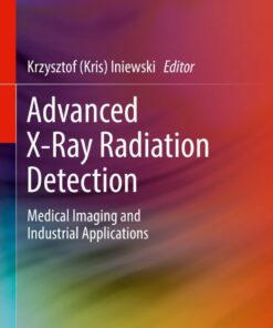 Advanced X-Ray Radiation Detection: