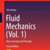 Fluid Mechanics (Vol. 1) - 4th Edition