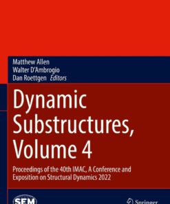 Dynamic Substructures, Volume 4
