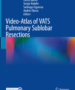 Video-Atlas of VATS Pulmonary Sublobar Resections