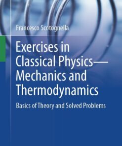 Exercises in Classical Physics—Mechanics and Thermodynamics