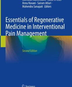Essentials of Regenerative Medicine in Interventional Pain Management - 2nd Edition